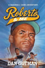 Roberto and Me (Baseball Card Adventure Series)
