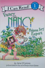 Title: Fancy Nancy: Poison Ivy Expert (I Can Read Series Level 1), Author: Jane O'Connor