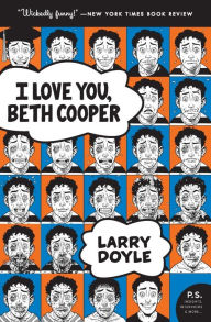 Title: I Love You, Beth Cooper, Author: Larry Doyle