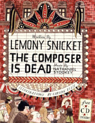 Title: The Composer Is Dead, Author: Lemony Snicket