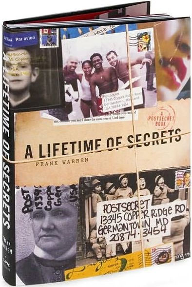 A Lifetime of Secrets: A PostSecret Book