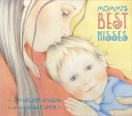 Title: Mommy's Best Kisses Board Book, Author: Margaret Anastas