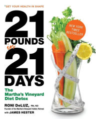 Title: 21 Pounds in 21 Days: The Martha's Vineyard Diet Detox, Author: Roni DeLuz