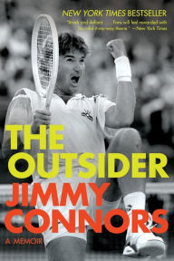 Title: The Outsider: A Memoir, Author: Jimmy Connors