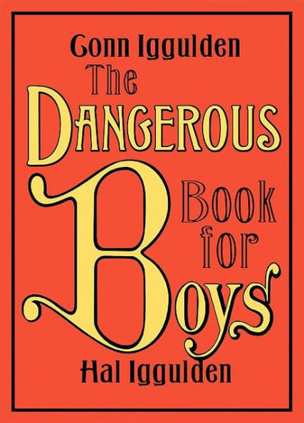 The Dangerous Book for Boys