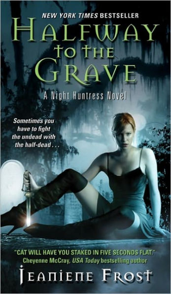 Halfway to the Grave (Night Huntress Series #1)