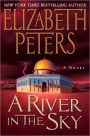 A River in the Sky (Amelia Peabody Series #19)