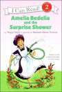 Amelia Bedelia and the Surprise Shower (I Can Read Book Series: Level 2)