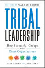 Tribal Leadership: Leveraging Natural Groups to Build a Thriving Organization