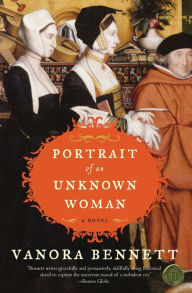 Title: Portrait of an Unknown Woman: A Novel, Author: Vanora Bennett