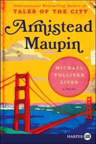 Title: Michael Tolliver Lives (Tales of the City Series #7), Author: Armistead Maupin