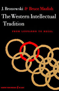 Title: The Western Intellectual Tradition, Author: Jacob Bronowski