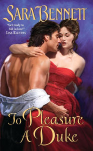 Title: To Pleasure a Duke, Author: Sara Bennett