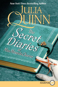 Title: The Secret Diaries of Miss Miranda Cheever (Bevelstoke Series #1), Author: Julia Quinn