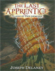 Clash of the Demons (Last Apprentice Series #6)