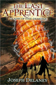 Clash of the Demons (Last Apprentice Series #6)