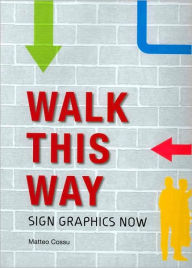 Walk This Way: Sign Graphics Now