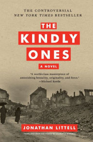 Title: The Kindly Ones (Prix Goncourt Winner), Author: Jonathan Littell