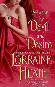 Title: Between the Devil and Desire, Author: Lorraine Heath