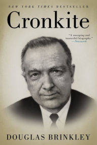 Title: Cronkite, Author: Douglas Brinkley