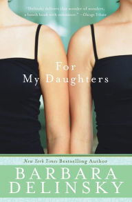 Title: For My Daughters, Author: Barbara Delinsky