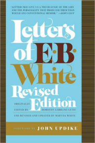 Title: Letters of E. B. White, Revised Edition, Author: E. B. White