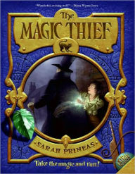 Title: The Magic Thief (Magic Thief Series #1), Author: Sarah Prineas