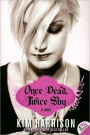 Once Dead, Twice Shy (Madison Avery Series #1)