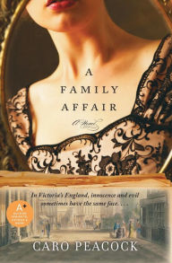 Title: A Family Affair: A Novel, Author: Caro Peacock