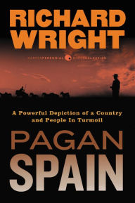 Title: Pagan Spain, Author: Richard Wright
