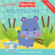 Do You Like... ?: Favorite Things to Do (Fisher-Price Series)