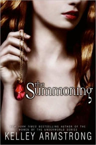 Title: The Summoning (Darkest Powers Series #1), Author: Kelley Armstrong
