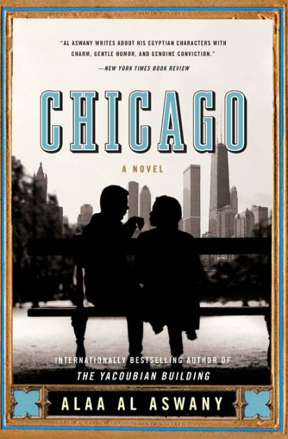Chicago By Alaa Al Aswany Paperback Barnes Noble