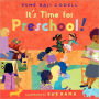 It's Time for Preschool!