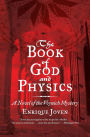 The Book of God and Physics: A Novel of the Voynich Mystery