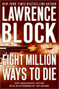 Eight Million Ways to Die (Matthew Scudder Series #5)