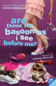 Title: Are These My Basoomas I See Before Me? (Confessions of Georgia Nicolson Series #10), Author: Louise Rennison