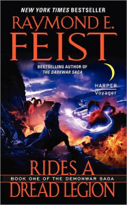 Title: Rides a Dread Legion (Demonwar Saga Series #1), Author: Raymond E. Feist