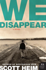 Title: We Disappear, Author: Scott Heim