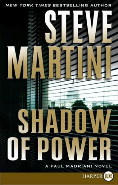 Shadow of Power (Paul Madriani Series #9)