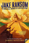 Alternative view 1 of Jake Ransom and the Skull King's Shadow (Jake Ransom Series #1)
