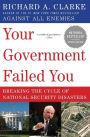 Your Government Failed You: Breaking the Cycle of National Security Disasters