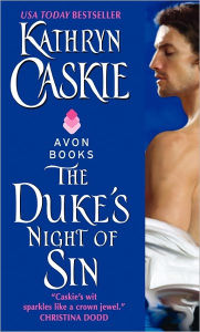 Title: The Duke's Night of Sin (Seven Deadly Sins Series #3), Author: Kathryn Caskie