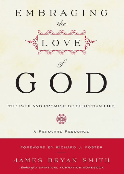 Embracing the Love of God: The Path and Promise of Christian Life