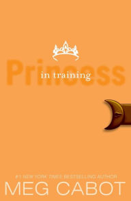 Title: Princess in Training (Princess Diaries Series #6), Author: Meg Cabot