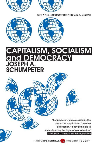 Capitalism, Socialism, and Democracy: Third Edition