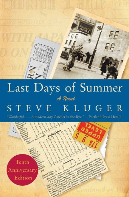 Last Days of Summer Updated Ed: A Novel by Steve Kluger, Paperback