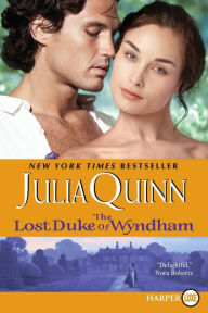 Title: The Lost Duke of Wyndham (Two Dukes of Wyndham Series #1), Author: Julia Quinn