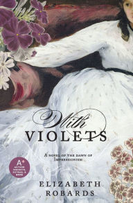 Title: With Violets, Author: Elizabeth Robards