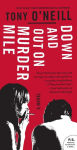 Alternative view 1 of Down and Out on Murder Mile: A Novel